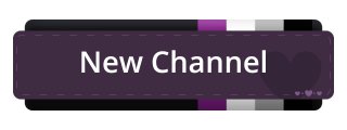 New-Channel Panel from Asexual Pride Panels Theme.